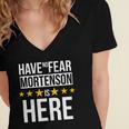 Have No Fear Mortenson Is Here Name Women's Jersey Short Sleeve Deep V-Neck Tshirt