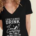 I Dont Always Drink Beer Lovers Camping Women's Jersey Short Sleeve Deep V-Neck Tshirt