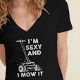 Im Sexy And I Mow It Funny Mowing Grass Cutting Lover Women's Jersey Short Sleeve Deep V-Neck Tshirt