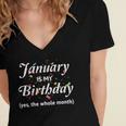 January Is My Birthday The Whole Month January Birthday Women's Jersey Short Sleeve Deep V-Neck Tshirt