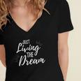 Just Living The Dreaminspirational Quote Women's Jersey Short Sleeve Deep V-Neck Tshirt