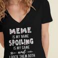 Meme Grandma Gift Meme Is My Name Spoiling Is My Game Women's Jersey Short Sleeve Deep V-Neck Tshirt