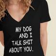 My Dog And I Talk About You Funny For Dogs Lovers 413 Trending Shirt Women's Jersey Short Sleeve Deep V-Neck Tshirt