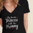 My Favorite Princess Calls Me Mommy Women Cute Mothers Day Women's Jersey Short Sleeve Deep V-Neck Tshirt