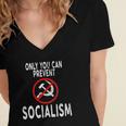 Only You Can Prevent Socialism Funny Trump Supporters Gift Women's Jersey Short Sleeve Deep V-Neck Tshirt