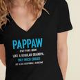 Pappaw Gift Like A Regular Funny Definition Much Cooler Women's Jersey Short Sleeve Deep V-Neck Tshirt