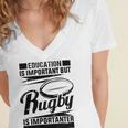 Education Is Important But Rugby Is Importanter Women's Jersey Short Sleeve Deep V-Neck Tshirt