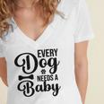 Every Dog Needs A Baby 768 Trending Shirt Women's Jersey Short Sleeve Deep V-Neck Tshirt