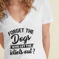 Forget The Dogs Who Let The Idiots Out Women's Jersey Short Sleeve Deep V-Neck Tshirt