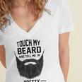 Touch My Beard And Tell Me Im Pretty 289 Shirt Women's Jersey Short Sleeve Deep V-Neck Tshirt