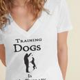 Training Dogs Is My Therapy Awesome Idea For Who Love Training Dogs Women's Jersey Short Sleeve Deep V-Neck Tshirt