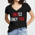 20252 Only You Funny Women's Jersey Short Sleeve Deep V-Neck Tshirt