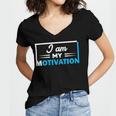 Funny I Am My Motivation Motivational Women's Jersey Short Sleeve Deep V-Neck Tshirt