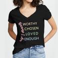 Ggt Because I Am Worthy Chosen Loved Enough Women's Jersey Short Sleeve Deep V-Neck Tshirt
