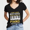 I Dont Make Mistakes Piano Musician Humor Women's Jersey Short Sleeve Deep V-Neck Tshirt