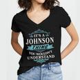 Its A Johnson Thing You Wouldnt UnderstandShirt Johnson Shirt For Johnson Women's Jersey Short Sleeve Deep V-Neck Tshirt