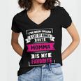 Ive Been Called A Lot Of Names But Momma Is My F Women's Jersey Short Sleeve Deep V-Neck Tshirt
