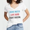 Drink Water Love Hard Fight Racism Women's Jersey Short Sleeve Deep V-Neck Tshirt