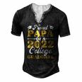 Proud Papa Of 2022 College Graduate Grandpa Graduation Men's Henley T-Shirt Black