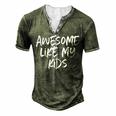 Awesome Like My Kids Mom Dad Men's Henley T-Shirt Green