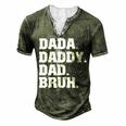 Mens Dada Daddy Dad Bruh From Son Boys Fathers Day V3 Men's Henley T-Shirt Green