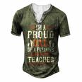 I’M A Proud Dad Of A Freaking Awesome Teacher And Yes She Bought Me This Men's Henley Button-Down 3D Print T-shirt Green