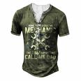 Mens Some People Call Me Mechanic The Most Important Call Me Dad V2 Men's Henley T-Shirt Green