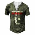 Retirement To Do List Fish I Worked My Whole Life To Fish Men's Henley T-Shirt Green