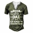 Mens I Have Two Titles Dad And Grandpa Fathers Day For Daddy Men's Henley T-Shirt Green
