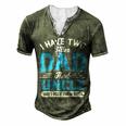 Mens I Have Two Titles Dad And Uncle Grandpa Fathers Day V2 Men's Henley T-Shirt Green