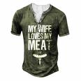 My Wife Loves My Meat Grilling Bbq Lover Men's Henley T-Shirt Green