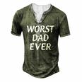 Worst Dad Ever Fathers Day Men's Henley T-Shirt Green