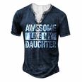 Awesome Like My Daughter Fathers Day V2 Men's Henley T-Shirt Navy Blue