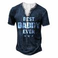 Daddy Best Daddy Ever Men's Henley T-Shirt Navy Blue