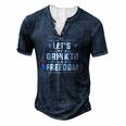 Lets Drink To Freedom Firework Patriotic 4Th Of July Men's Henley T-Shirt Navy Blue