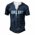 Girl Dad Fathers Day From Daughter Baby Girl Raglan Baseball Tee Men's Henley T-Shirt Navy Blue
