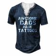 Hipster Fathers Day For Men Awesome Dads Have Tattoos Men's Henley T-Shirt Navy Blue