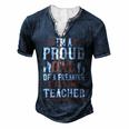 I’M A Proud Dad Of A Freaking Awesome Teacher And Yes She Bought Me This Men's Henley Button-Down 3D Print T-shirt Navy Blue