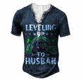 Leveling Up To Husban Husband Video Gamer Gaming Men's Henley T-Shirt Navy Blue