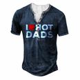 I Love Hot Dads Red Heart Men's Henley T-Shirt Navy Blue