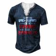 Im Not The Stepfather Im The Father That Stepped Up Dad Men's Henley T-Shirt Navy Blue