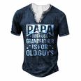 Papa Because Grandfather Fathers Day Dad Men's Henley T-Shirt Navy Blue