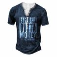 Straight Outta Money Fathers Day Dad Mens Womens Men's Henley T-Shirt Navy Blue