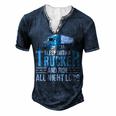 Truck Driver Big Trucking Trucker Men's Henley T-Shirt Navy Blue
