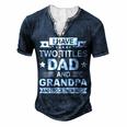 Mens I Have Two Titles Dad And Grandpa Fathers Day For Daddy Men's Henley T-Shirt Navy Blue