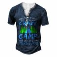 You Dont Have To Be Crazy To Camp Funny Camping T Shirt Men's Henley Button-Down 3D Print T-shirt Navy Blue