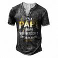 Mens Dad Tee Its A Papi Thing You Wouldnt Understand Men's Henley T-Shirt Dark Grey