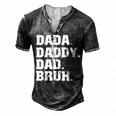 Mens Dada Daddy Dad Bruh From Son Boys Fathers Day V3 Men's Henley T-Shirt Dark Grey