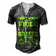 I Dont Always Play Video Games Video Gamer Gaming Men's Henley T-Shirt Dark Grey