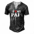 I Love My Papi With Heart Fathers Day Wear For Kids Boy Girl Men's Henley T-Shirt Dark Grey
